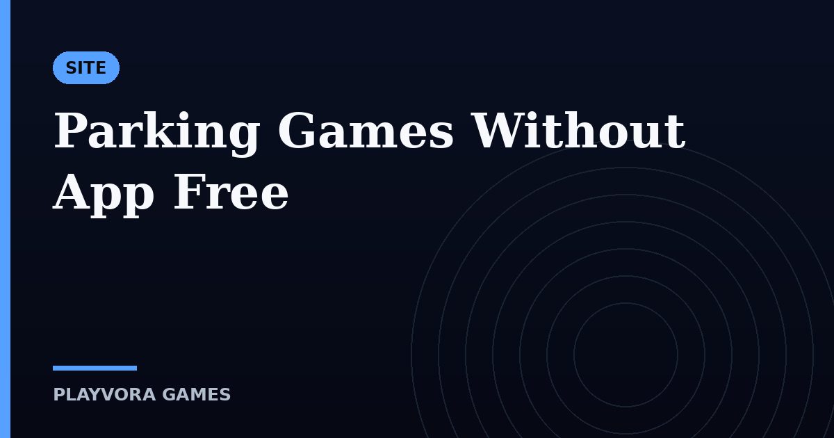 Parking Games Without App Free