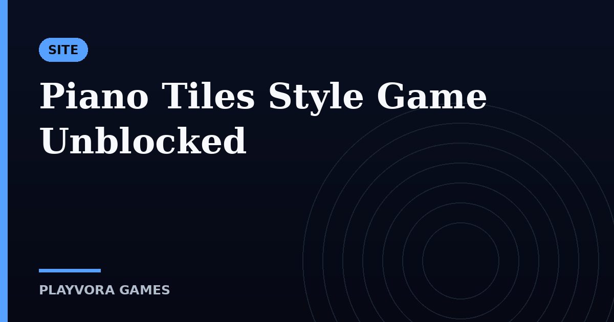 Piano Tiles Style Game Unblocked