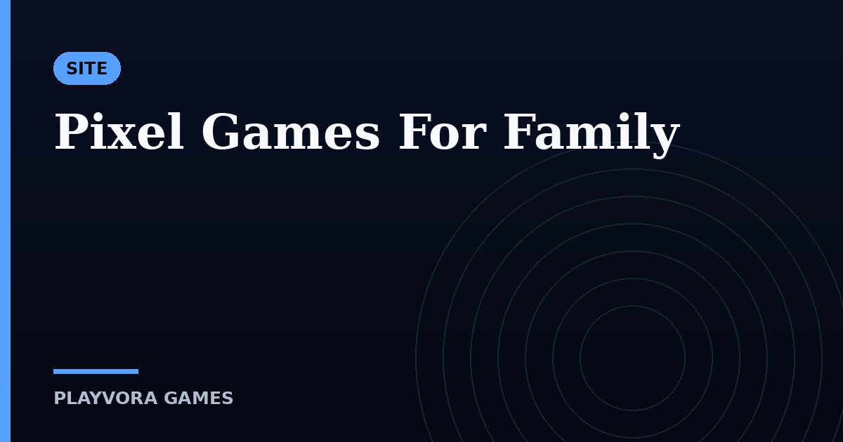 Pixel Games For Family