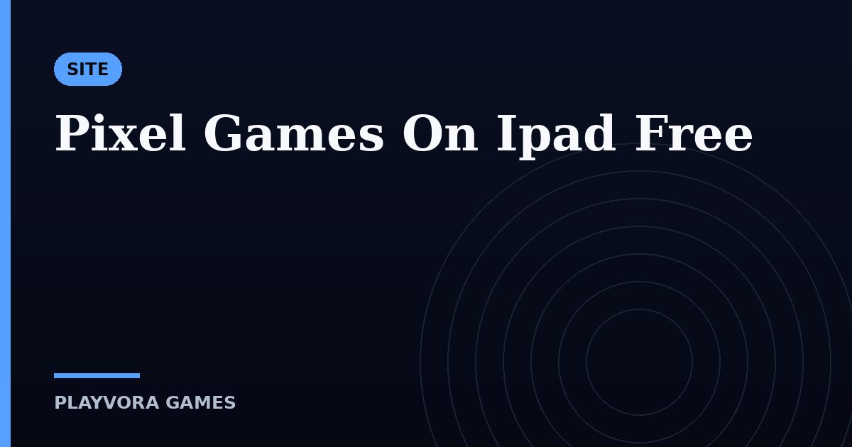 Pixel Games On Ipad Free