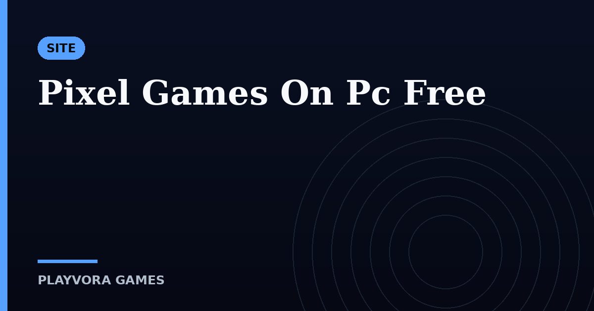 Pixel Games On Pc Free