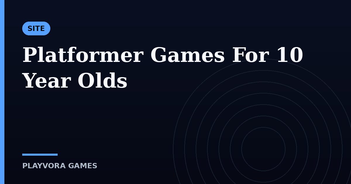 Platformer Games For 10 Year Olds