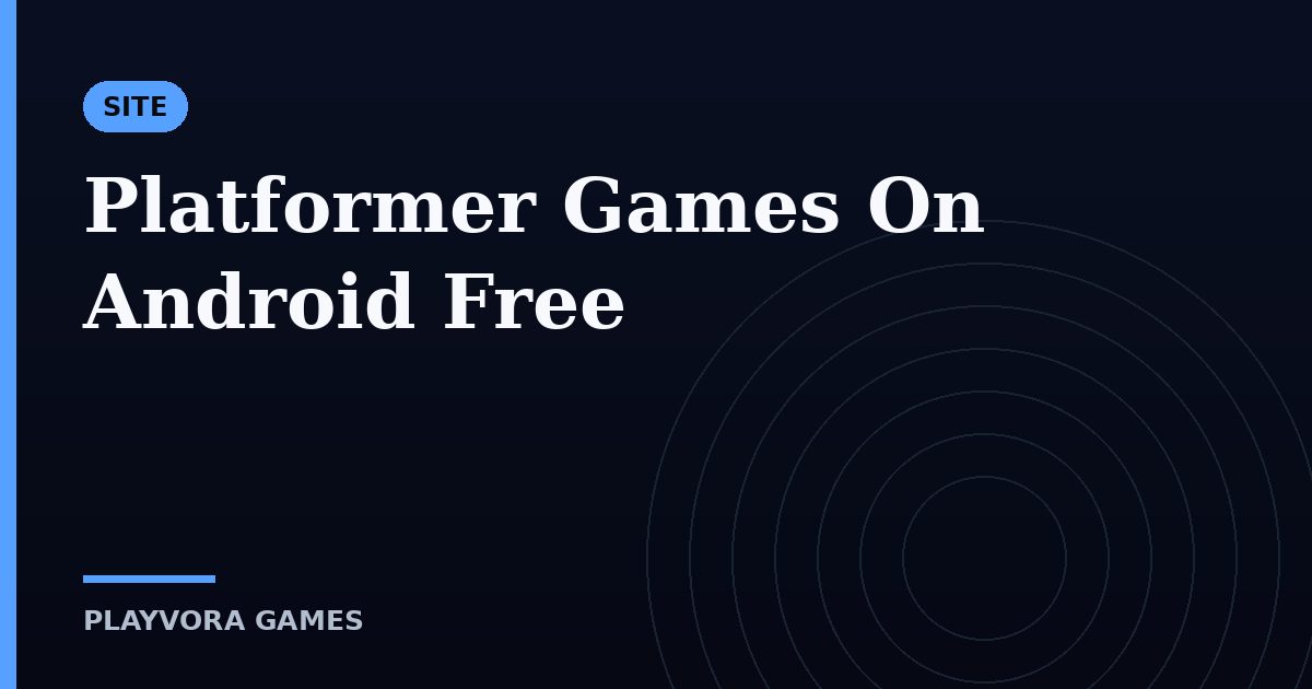 Platformer Games On Android Free