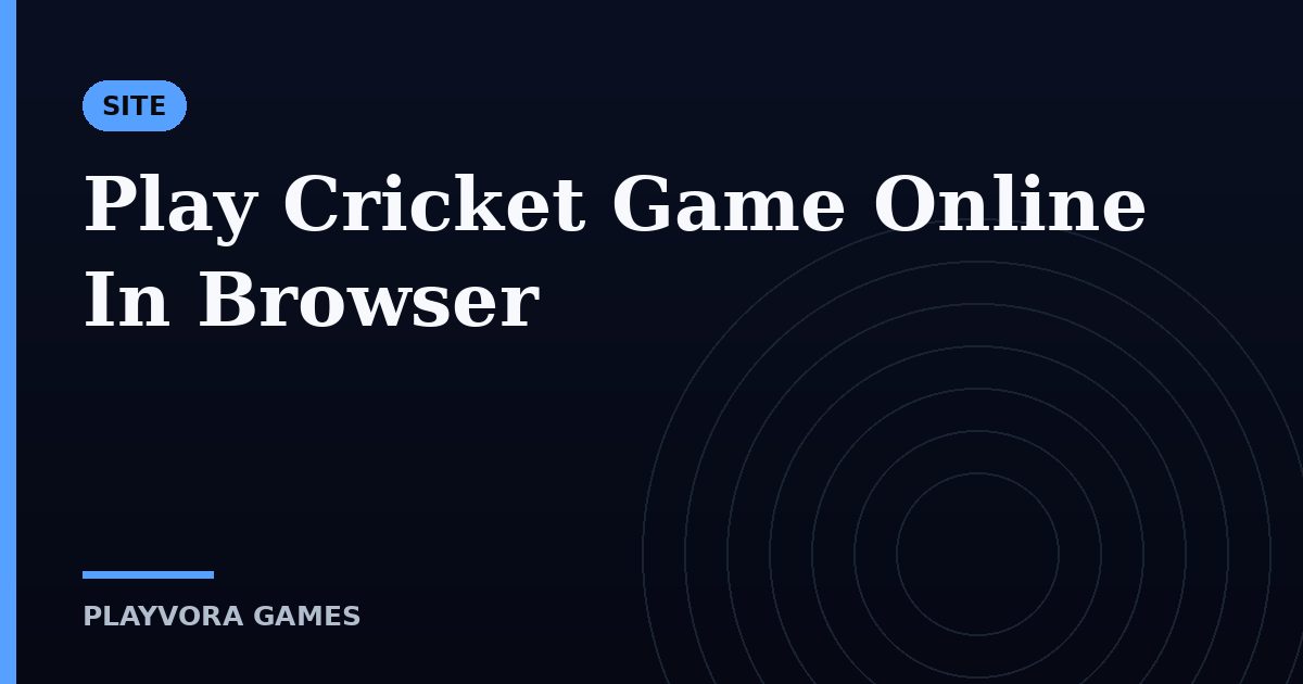Play Cricket Game Online In Browser