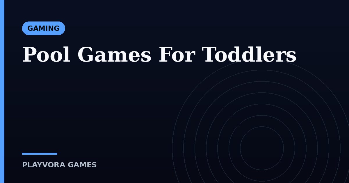 Pool Games For Toddlers