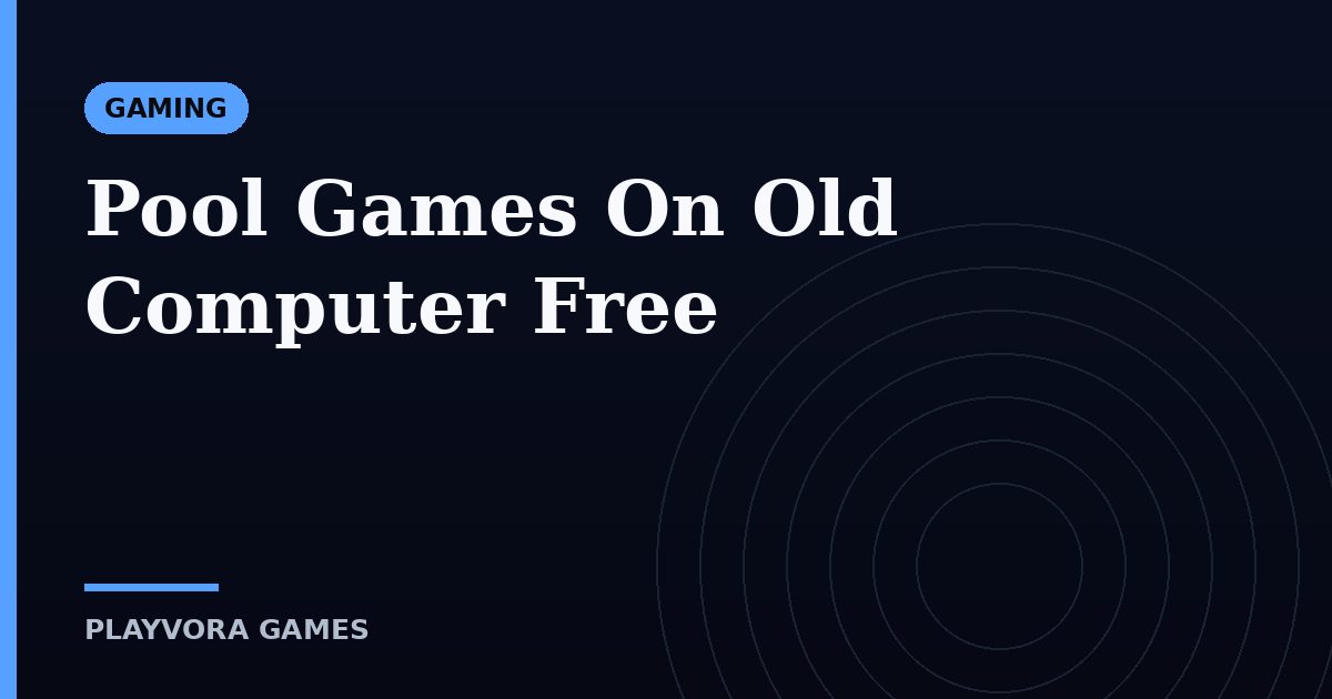 Pool Games for an Old Computer, Free to Play