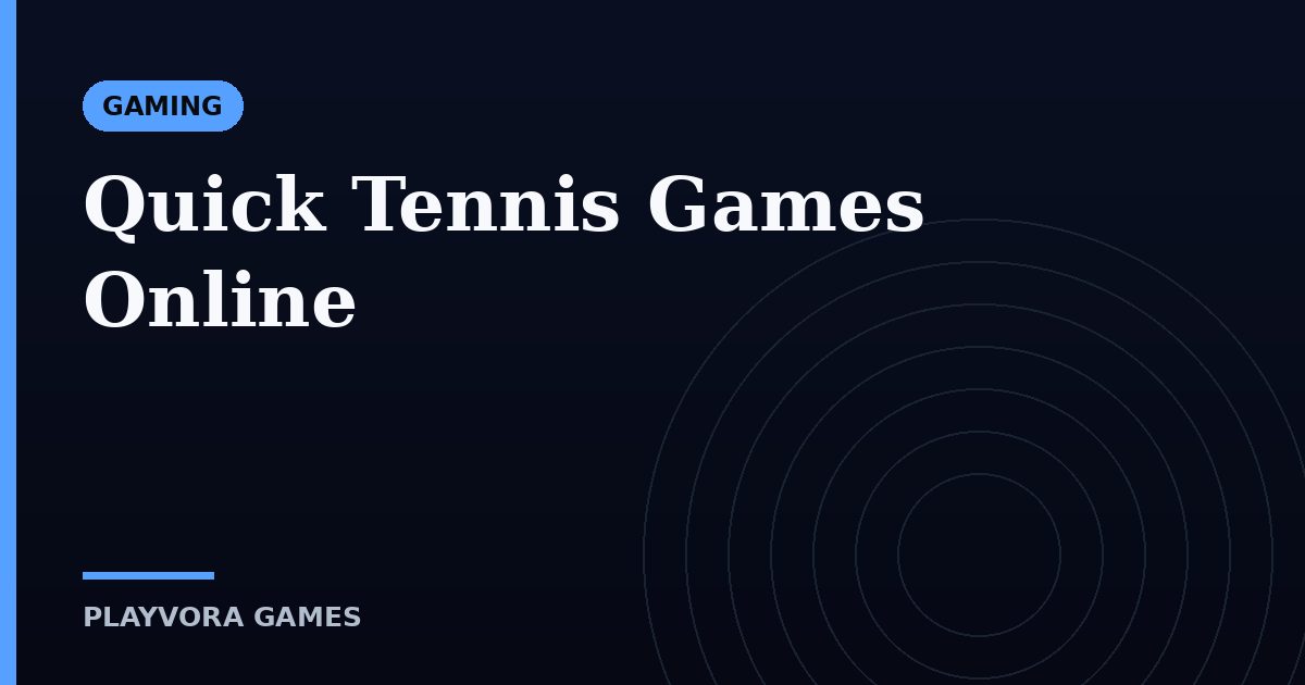 Quick Tennis Games Online