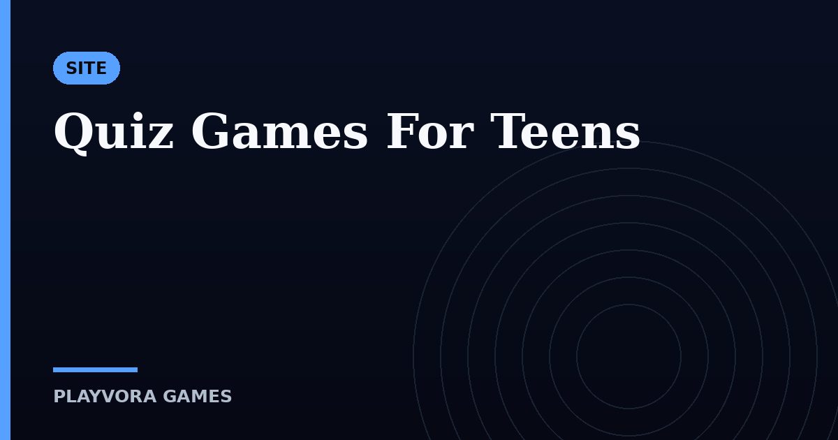 Quiz Games For Teens