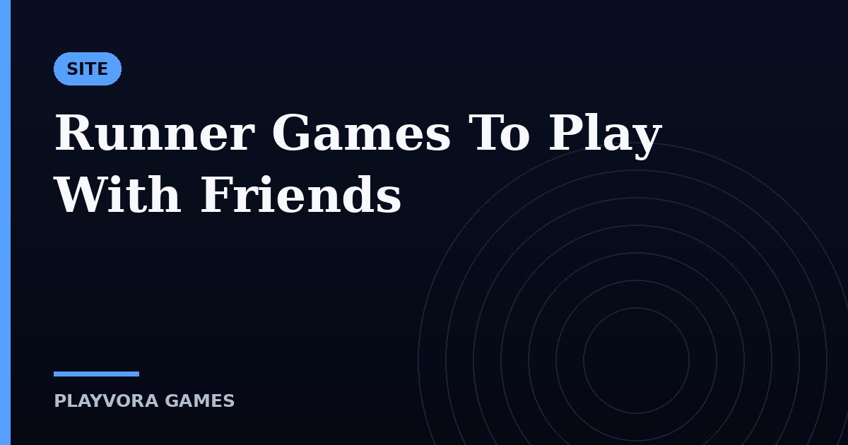 Runner Games To Play With Friends