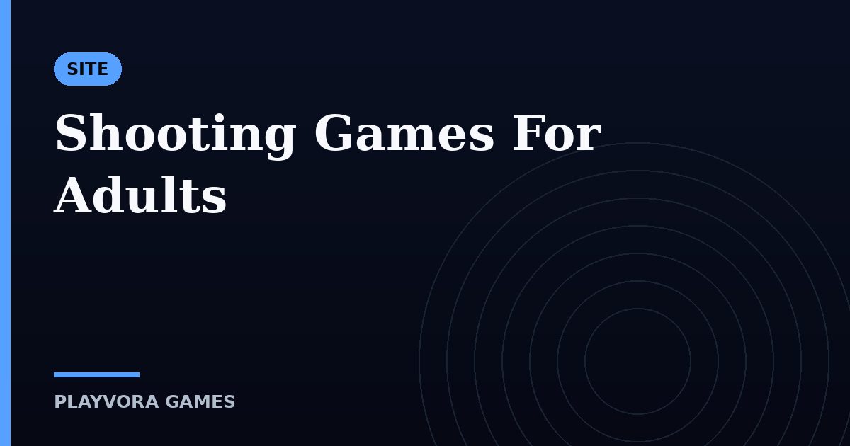 Shooting Games For Adults