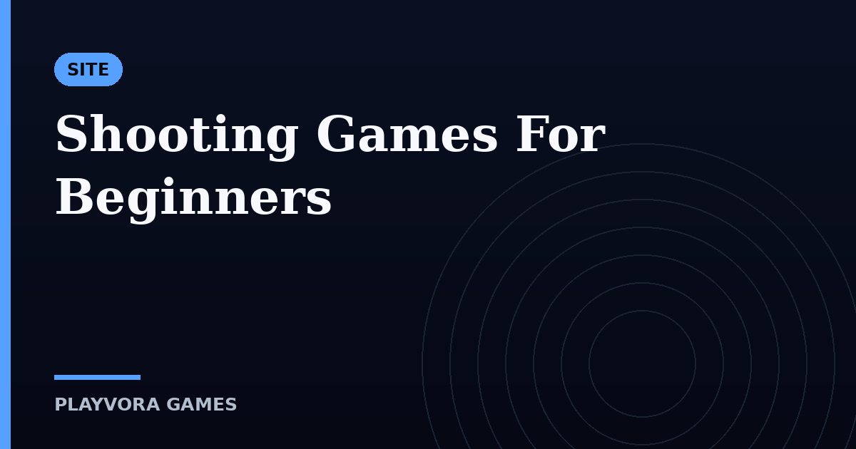 Shooting Games For Beginners