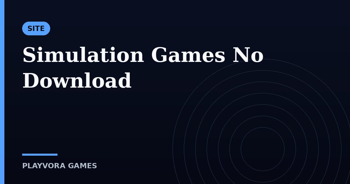 Simulation Games No Download