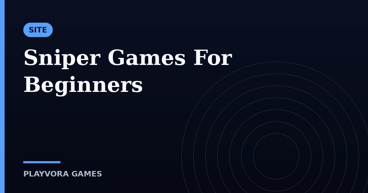 Sniper Games For Beginners