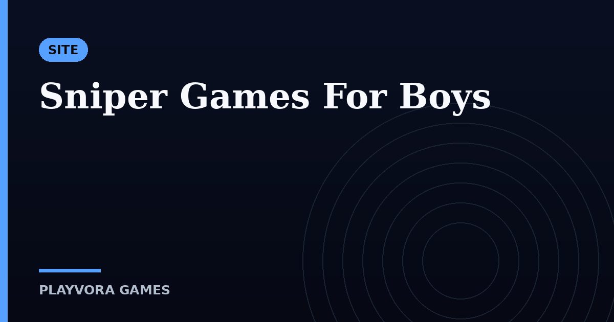 Sniper Games For Boys