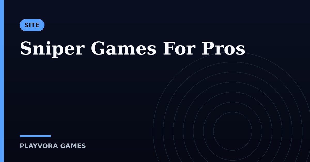 Sniper Games For Pros
