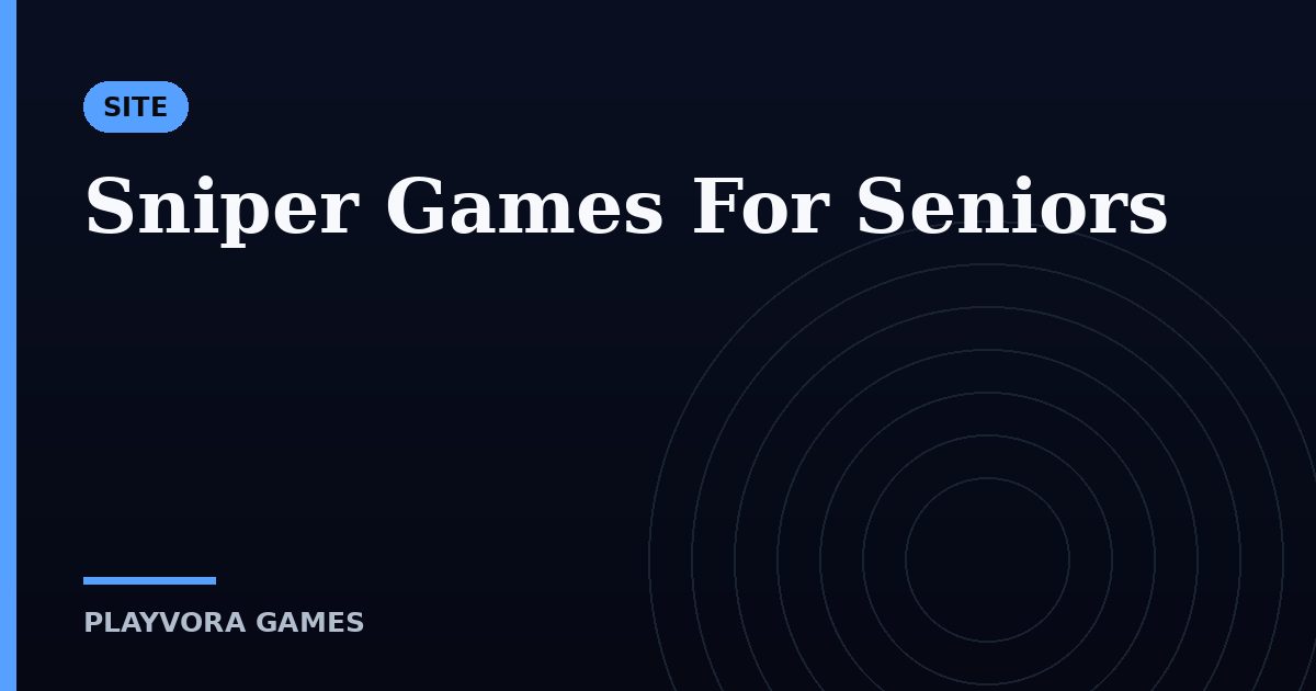 Sniper Games For Seniors