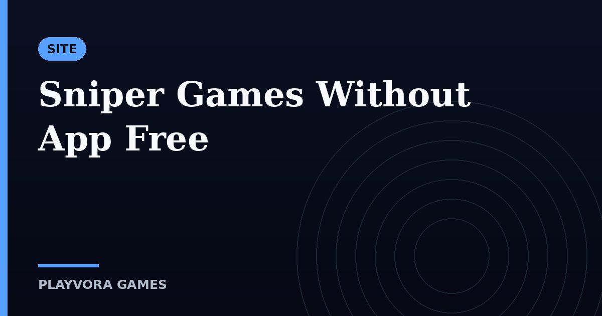 Sniper Games Without App Free