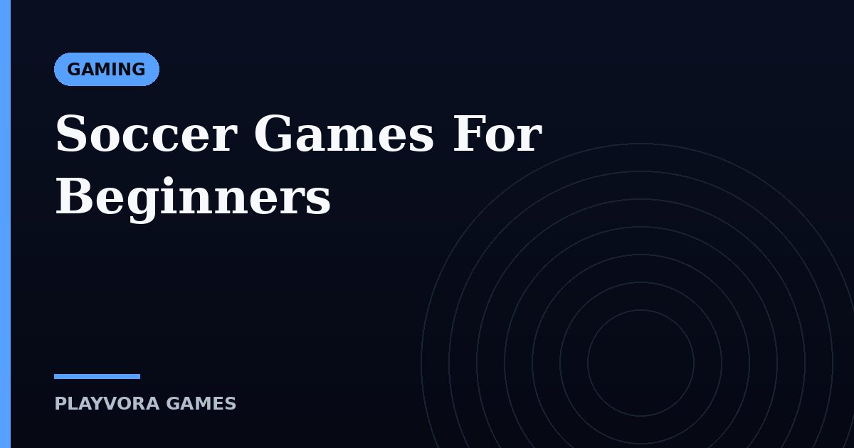 Soccer Games For Beginners