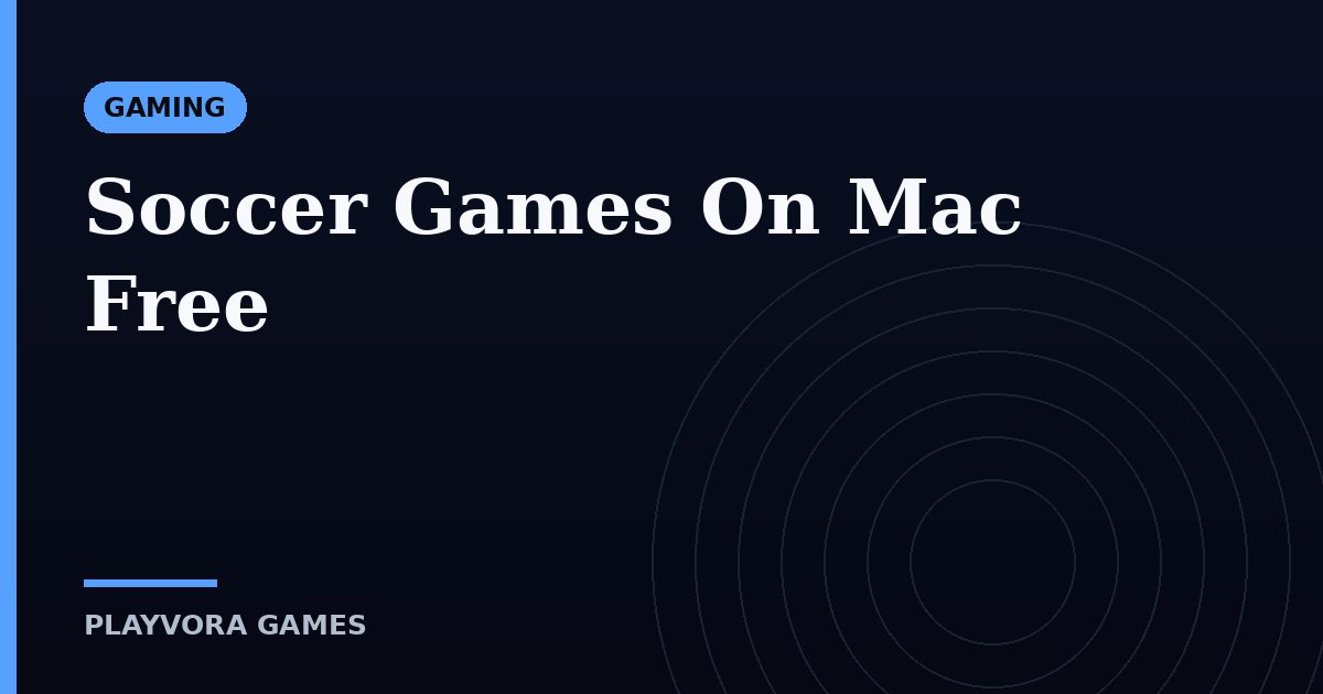 Soccer Games On Mac Free
