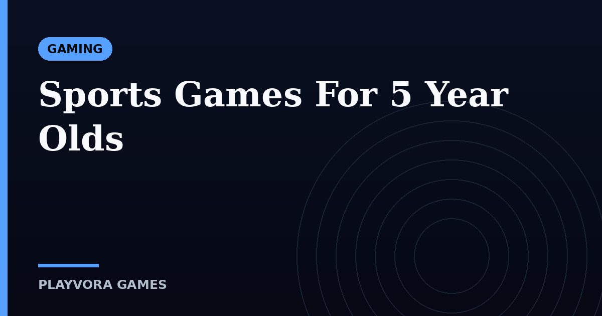 Sports Games For 5 Year Olds