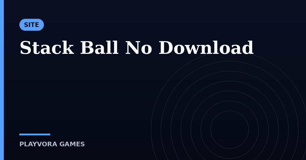 Stack Ball No Download