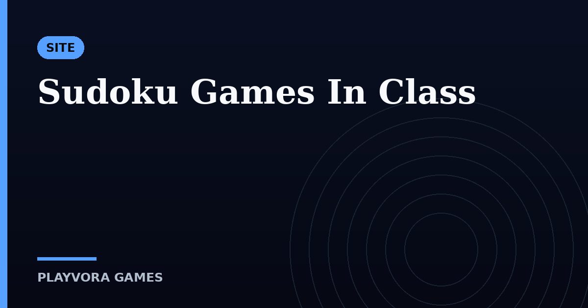 Sudoku Games In Class