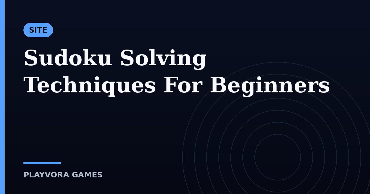 Sudoku Solving Techniques For Beginners