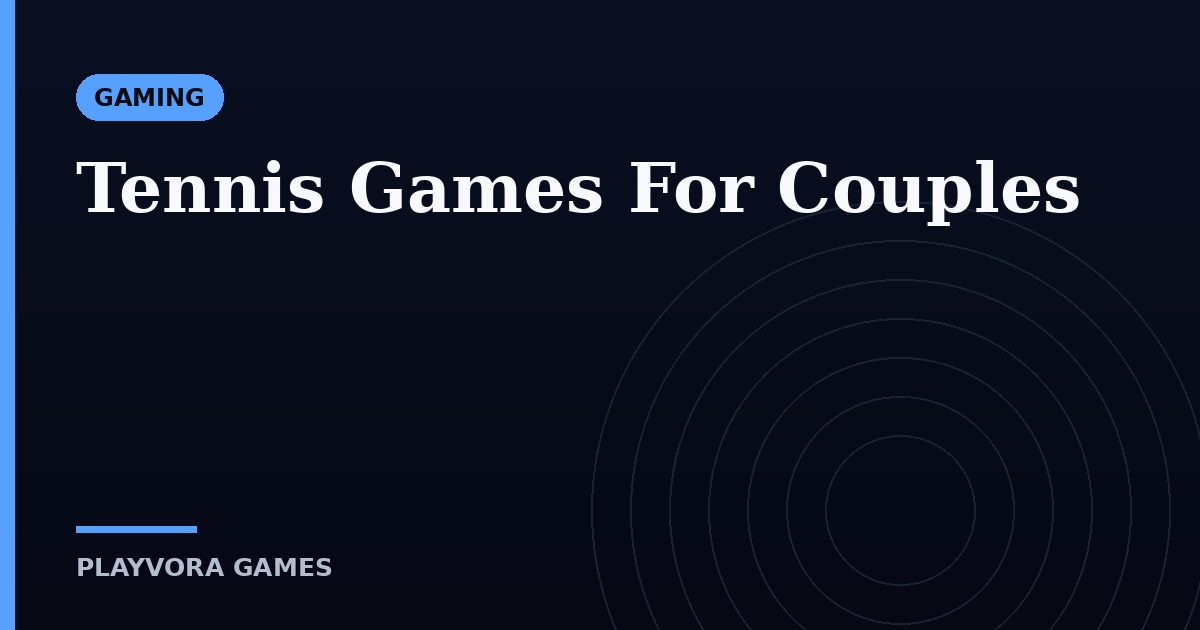 Tennis Games For Couples
