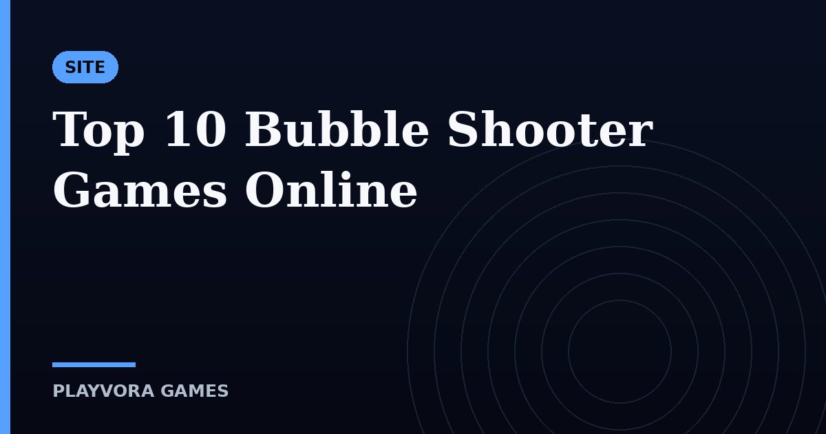 Top 10 Bubble Shooter Games Online