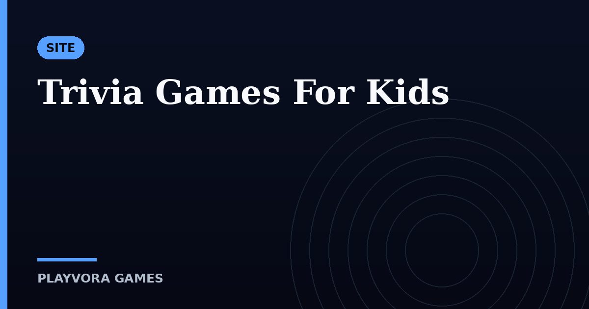 Trivia Games For Kids