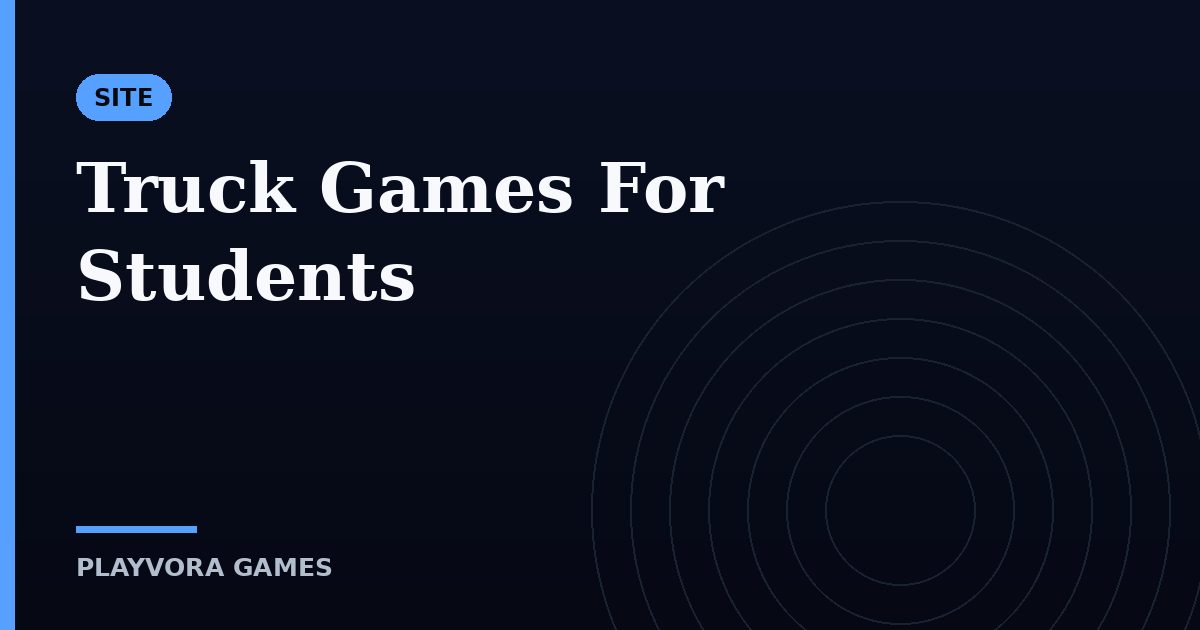 Truck Games For Students