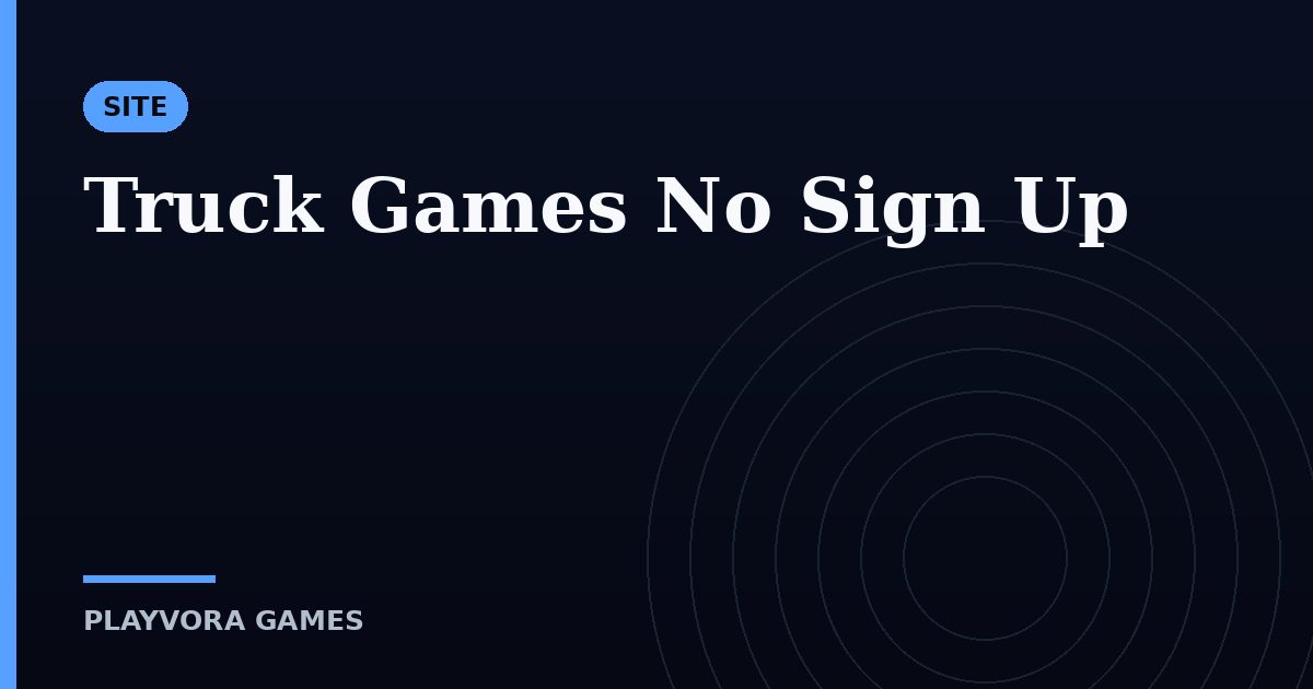 Truck Games No Sign Up