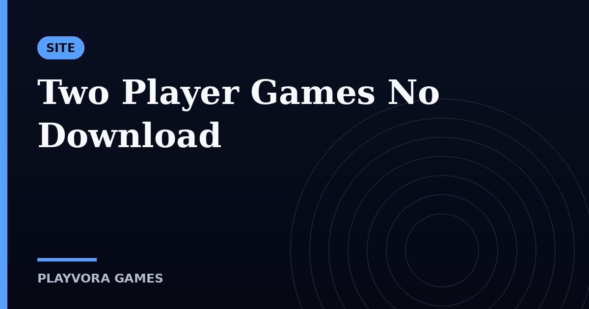 Two Player Games No Download