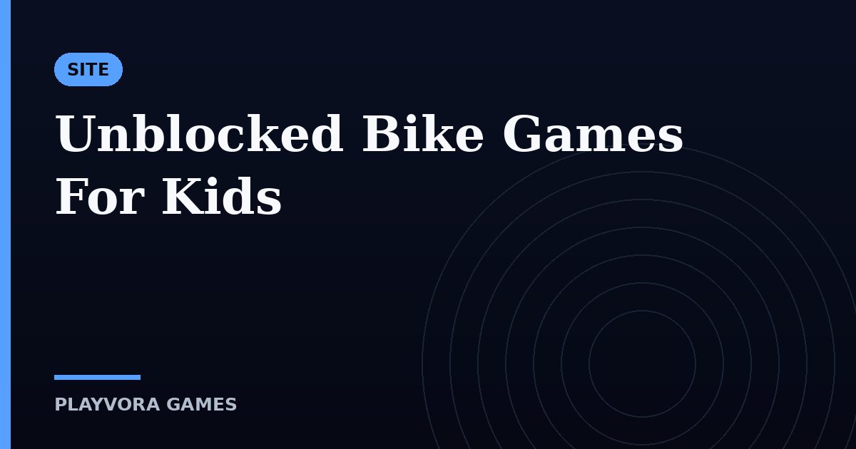 Unblocked Bike Games For Kids