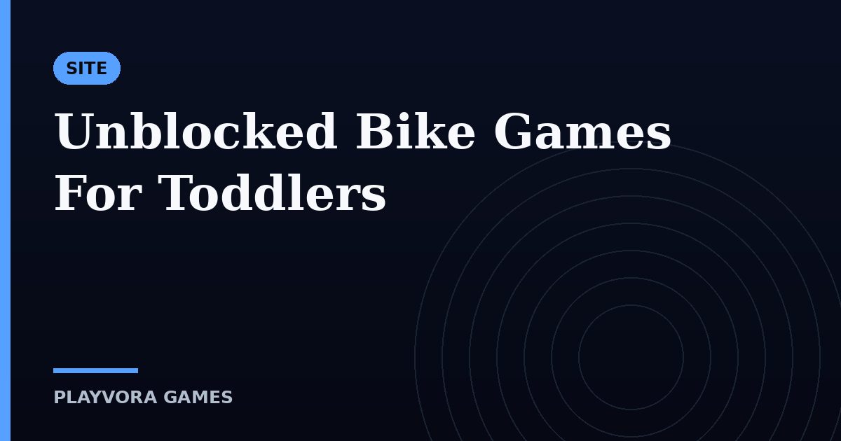 Unblocked Bike Games For Toddlers