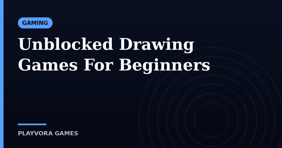 Unblocked Drawing Games For Beginners