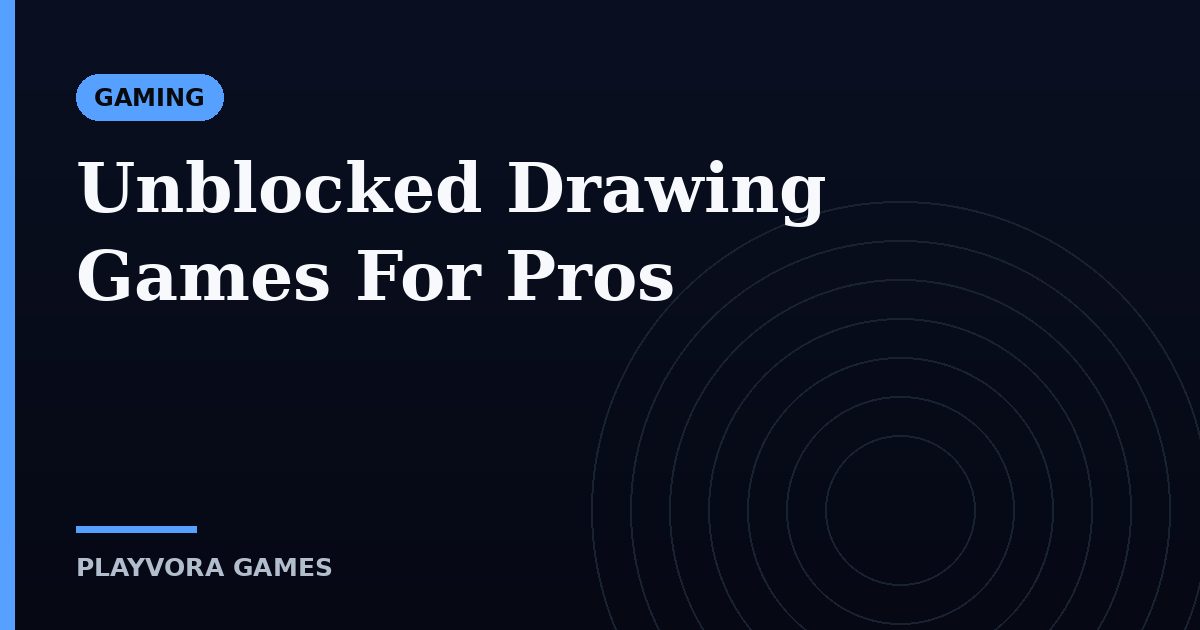 Unblocked Drawing Games For Pros