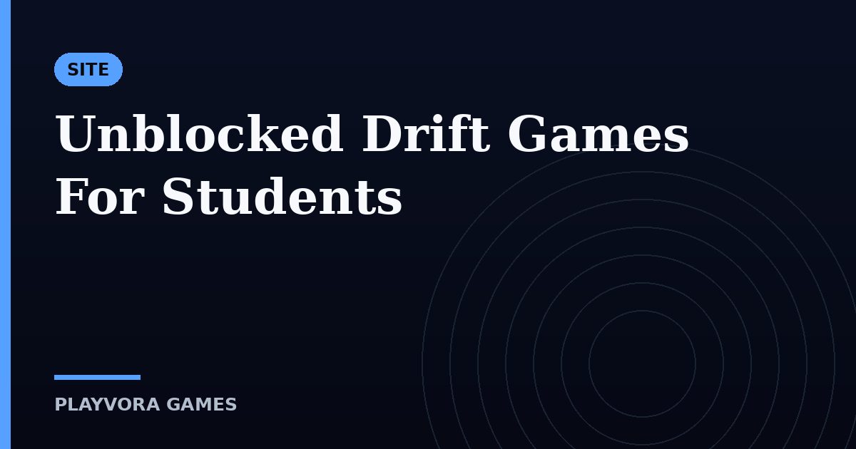 Unblocked Drift Games For Students
