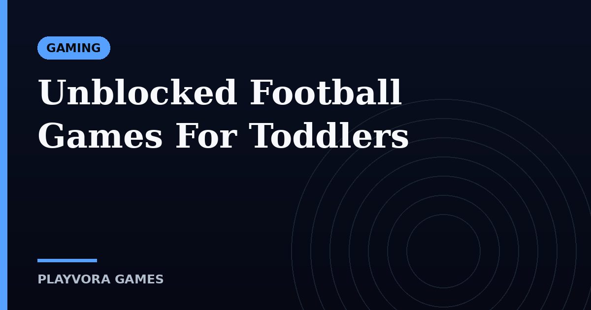 Unblocked Football Games For Toddlers