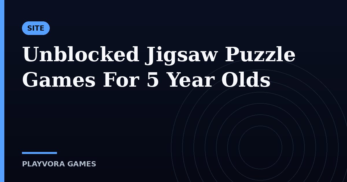 Unblocked Jigsaw Puzzle Games For 5 Year Olds