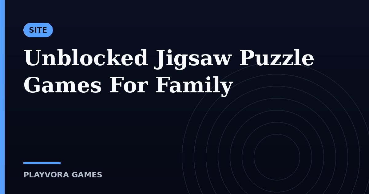 Unblocked Jigsaw Puzzle Games For Family