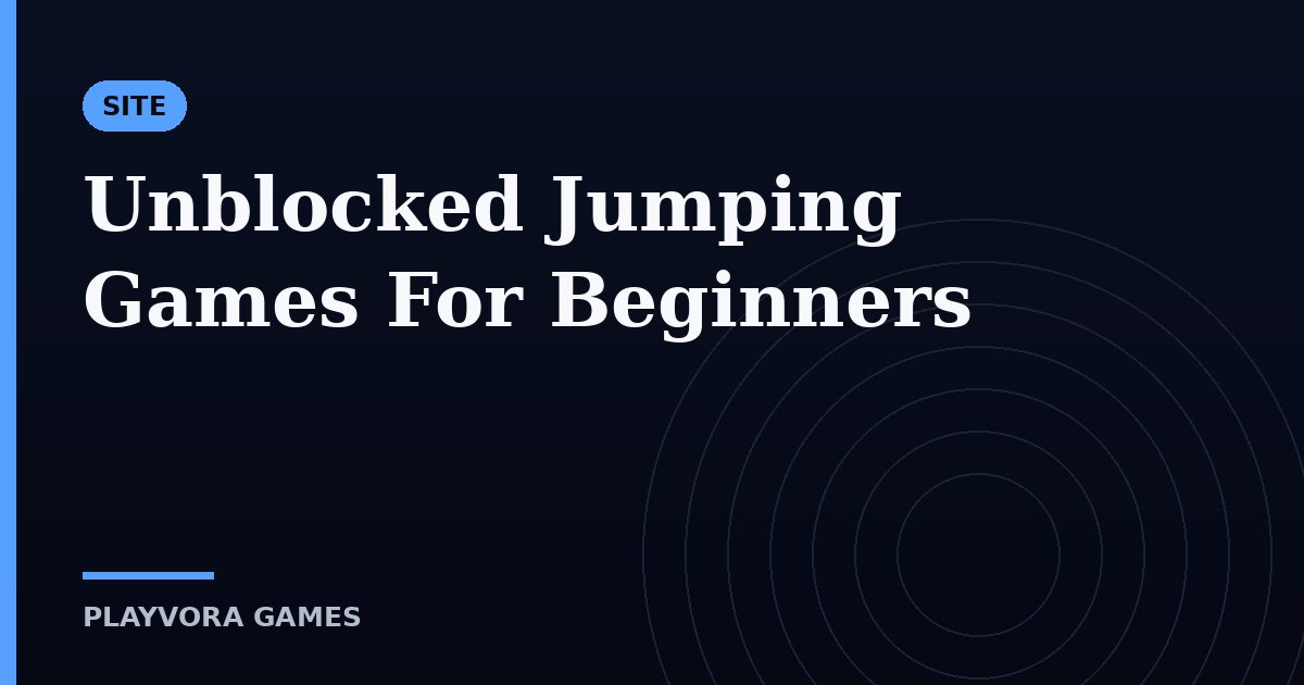 Unblocked Jumping Games For Beginners