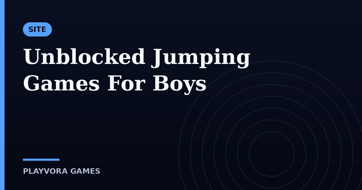 Unblocked Jumping Games For Boys
