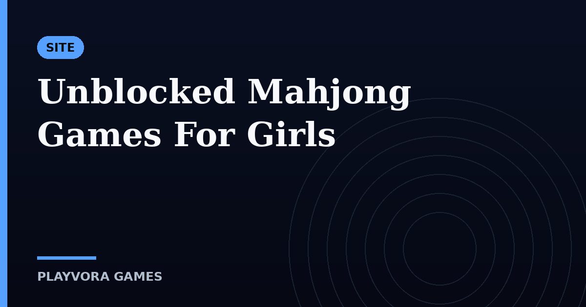 Unblocked Mahjong Games For Girls