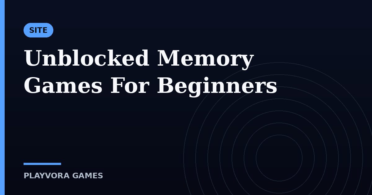 Unblocked Memory Games For Beginners