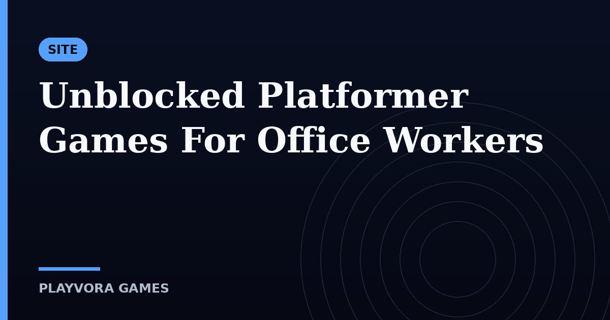 Unblocked Platformer Games For Office Workers