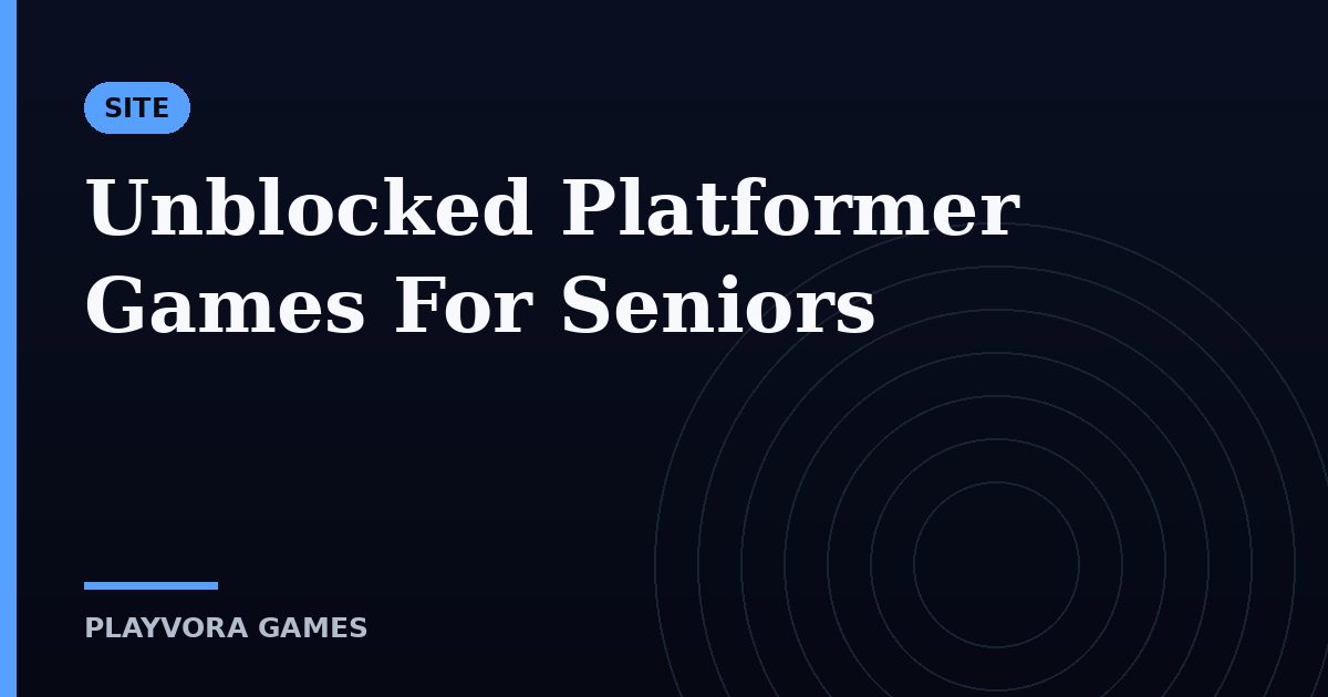 Unblocked Platformer Games For Seniors