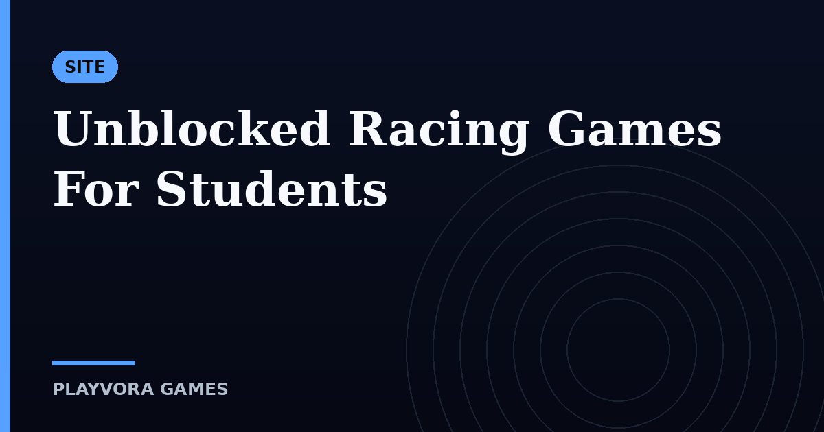 Unblocked Racing Games For Students