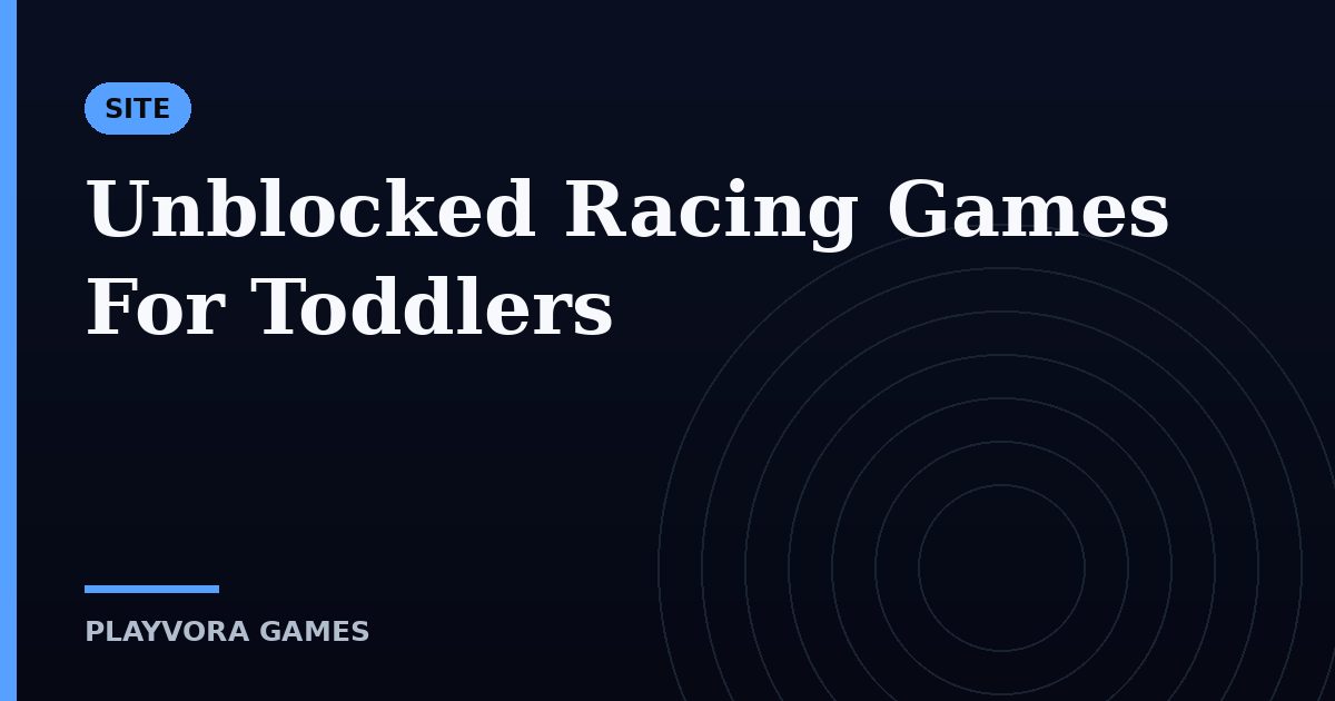 Unblocked Racing Games For Toddlers