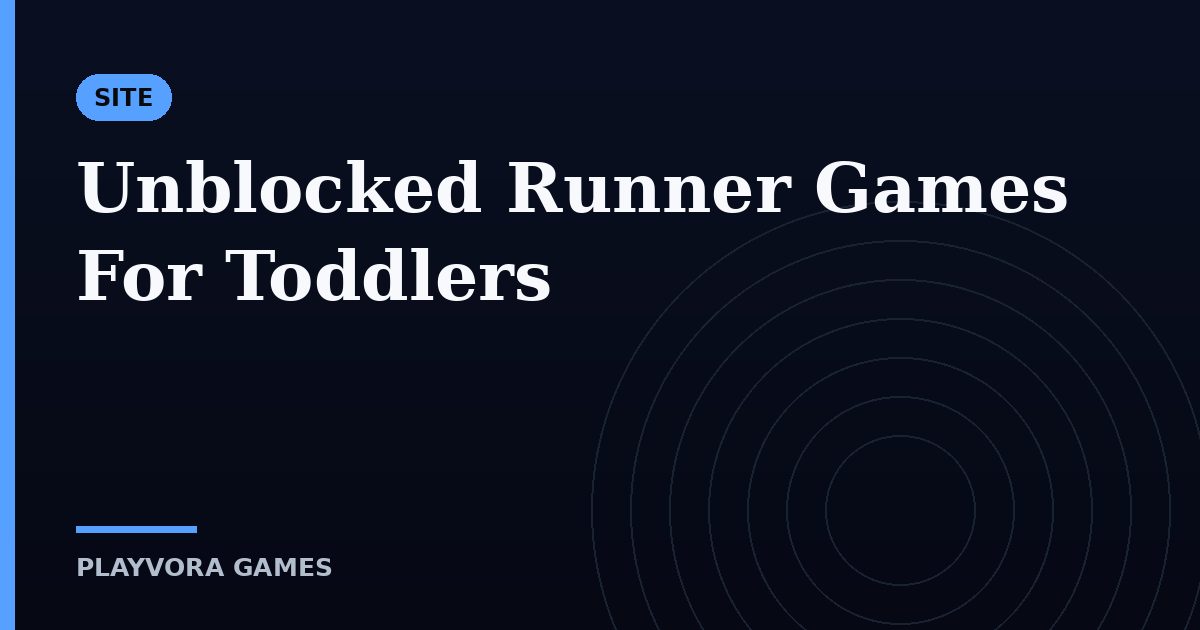 Unblocked Runner Games For Toddlers